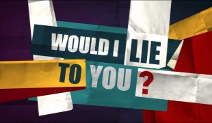 Would I Lie To You?