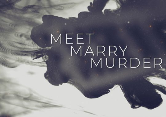 Meet Marry Murder